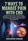 7 Ways To Manage Pain With CBD