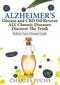 Alzheimer's Disease and CBD Oil Reverse ALL Chronic Diseases: Discover The Truth: Holistic Cure Ultimate Guide