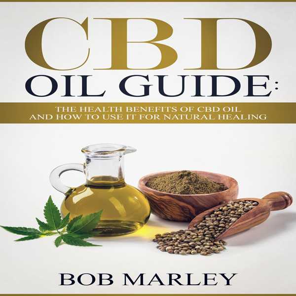 CBD Oil Guide: The Health Benefits of CBD Oil and How to Use It for Natural Healing , Hörbuch, Digital, ungekürzt, 101min