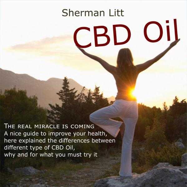 CBD Oil: The Real Miracle Is Coming: A Nice Guide to Improve Your Health, Here Explained the Differences Between Different Type of CBD Oil, Why and for What You Must Try It , Hörbuch, Digital, ungekürzt, 73min