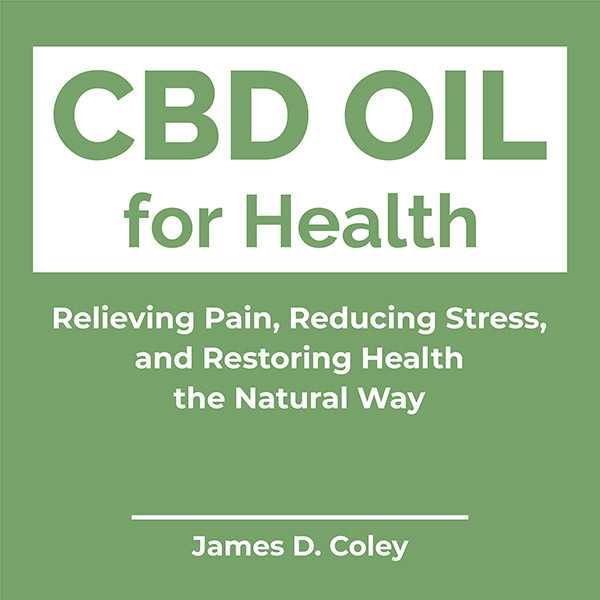 CBD Oil for Health: Relieving Pain, Reducing Stress, and Restoring Health the Natural Way , Hörbuch, Digital, ungekürzt, 72min