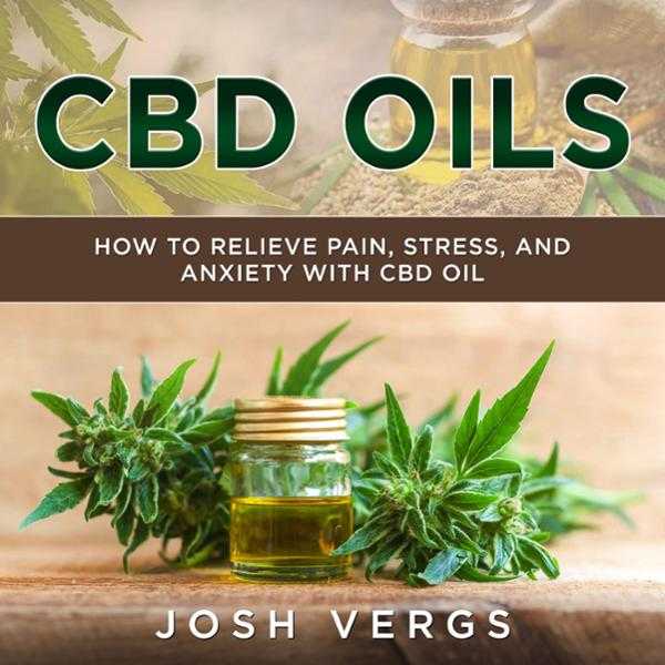 CBD Oils: How to Relieve Pain, Stress, and Anxiety with CBD Oil , Hörbuch, Digital, ungekürzt, 36min