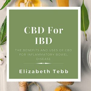 CBD for IBD: The Benefits and Uses of CBD for Inflammatory Bowel Disease , Hörbuch, Digital, ungekürzt, 153min