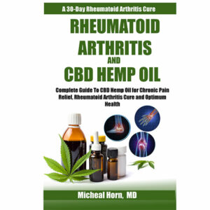 Rheumatoid Arthritis and CBD Hemp Oil: Complete Guide to CBD Hemp Oil for Chronic Pain Relief, Rheumatoid Arthritis Cure and Optimum Health (Volume 2) , Hörbuch, Digital, ungekürzt, 55min