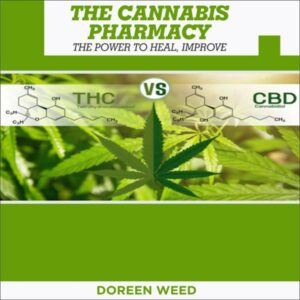The Cannabis Pharmacy Oil: Cannabis Properties, Strains, Medical Usage, THC and CBD - The Power to Heal, Improve , Hörbuch, Digital, ungekürzt, 305min