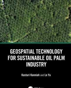 Geospatial Technology for Sustainable Oil Palm Industry (eBook, ePUB)